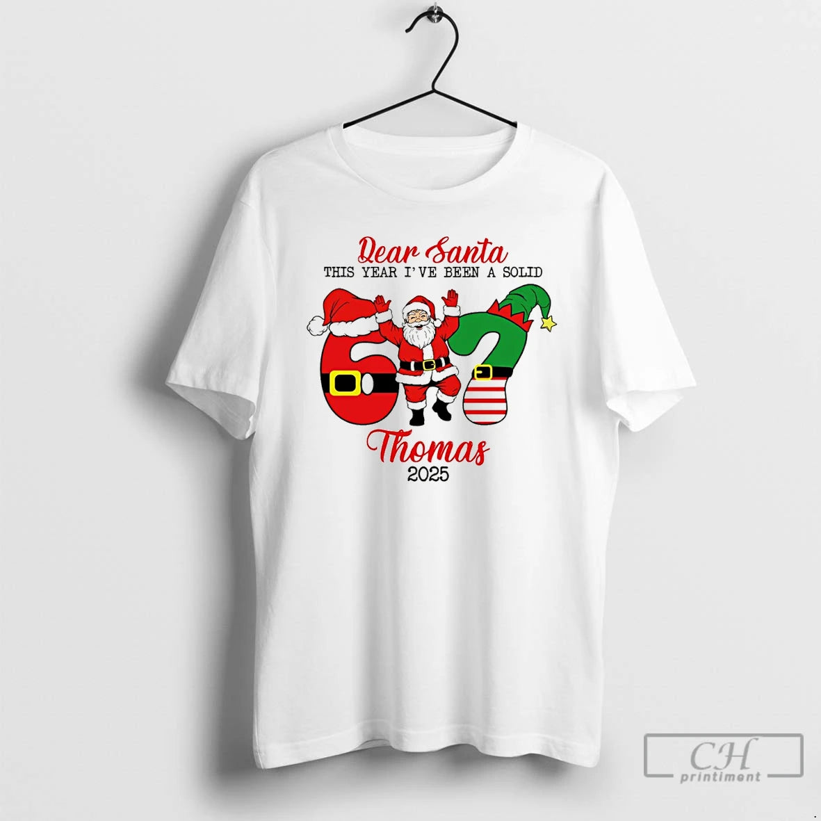 Premium Santa Claus 67 Dear Santa This Year Ive Been A Solid Thomas 2025 Merry Shirt Hoodie Sweatshirt | PurePodTees.com