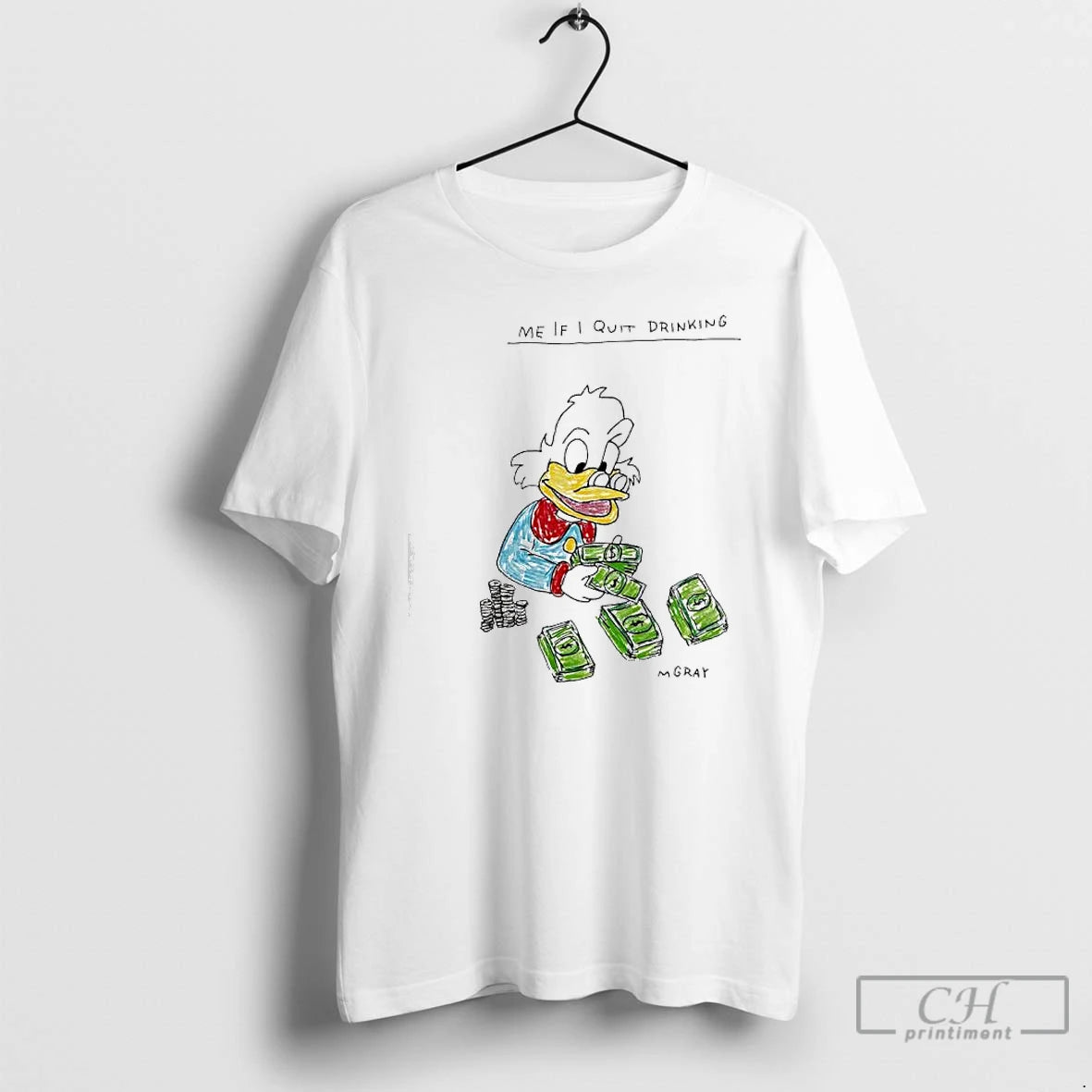 Premium Scrooge Mcduck Me If I Quit Drinking T Shirts Hoodie Sweatshirt | PurePodTees.com