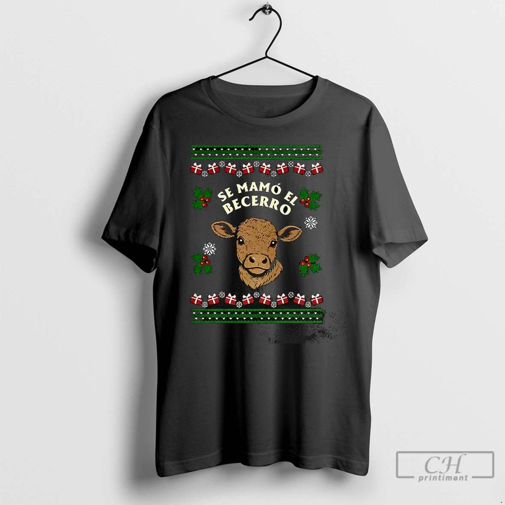 Premium Se Mamo El Becerro Christmas Calf Shirt Hoodie Sweatshirt | PurePodTees.com