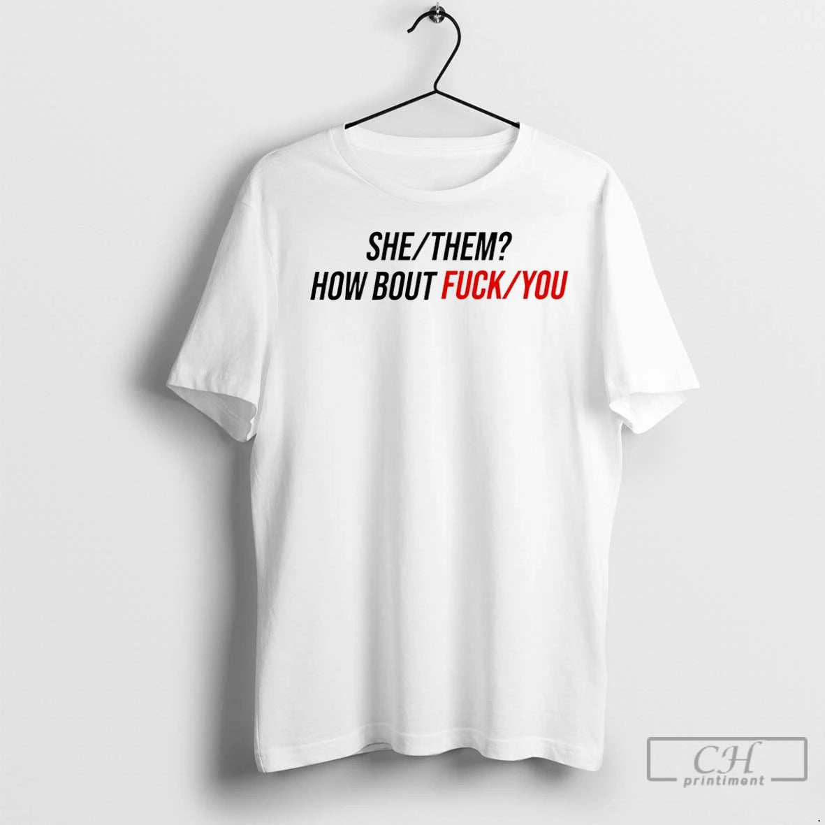 Premium She Them How About Fuck You Shirt Hoodie Sweatshirt | PurePodTees.com
