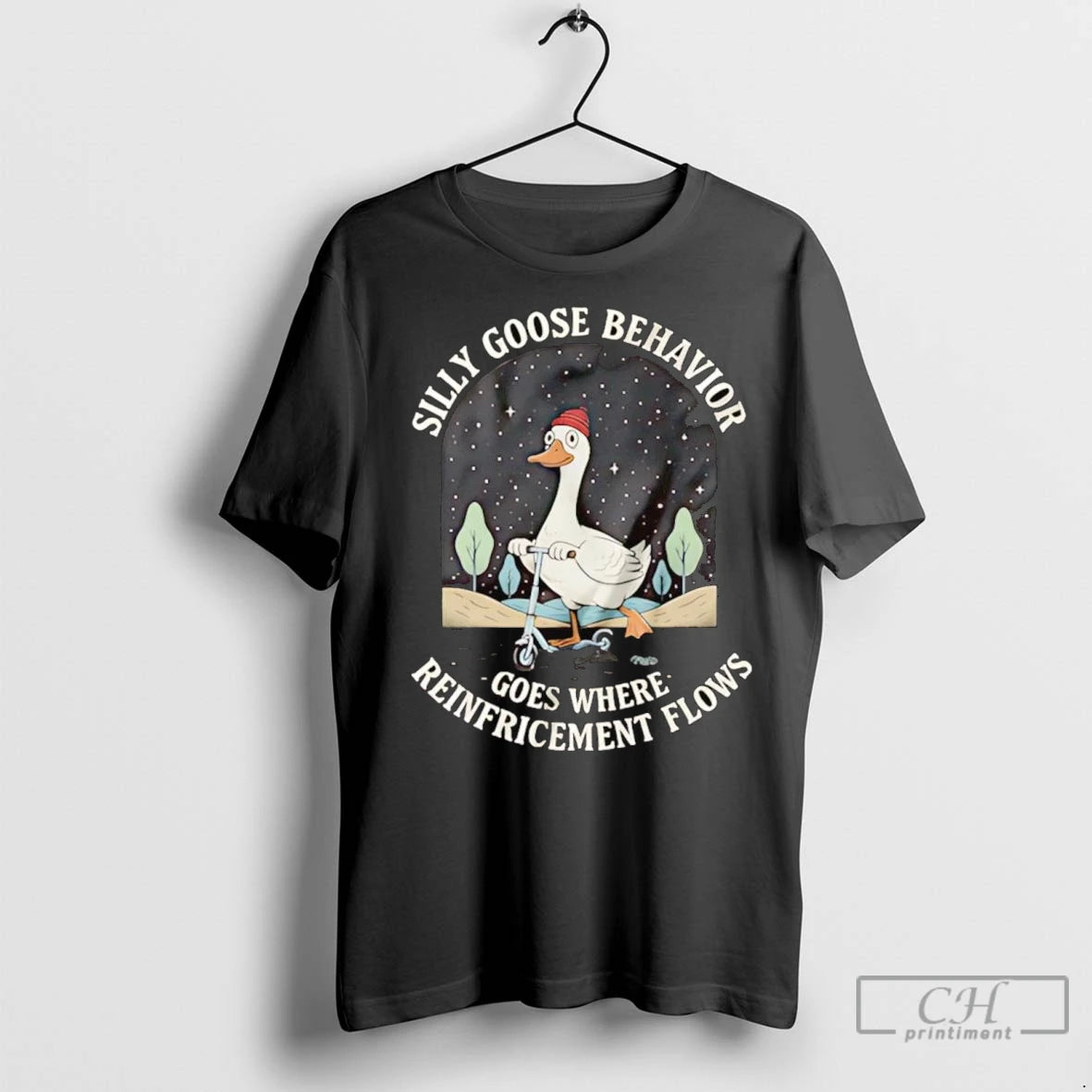 Premium Silly Goose Behavior Goes Where Reinforcement Flows Shirt Hoodie Sweatshirt | PurePodTees.com