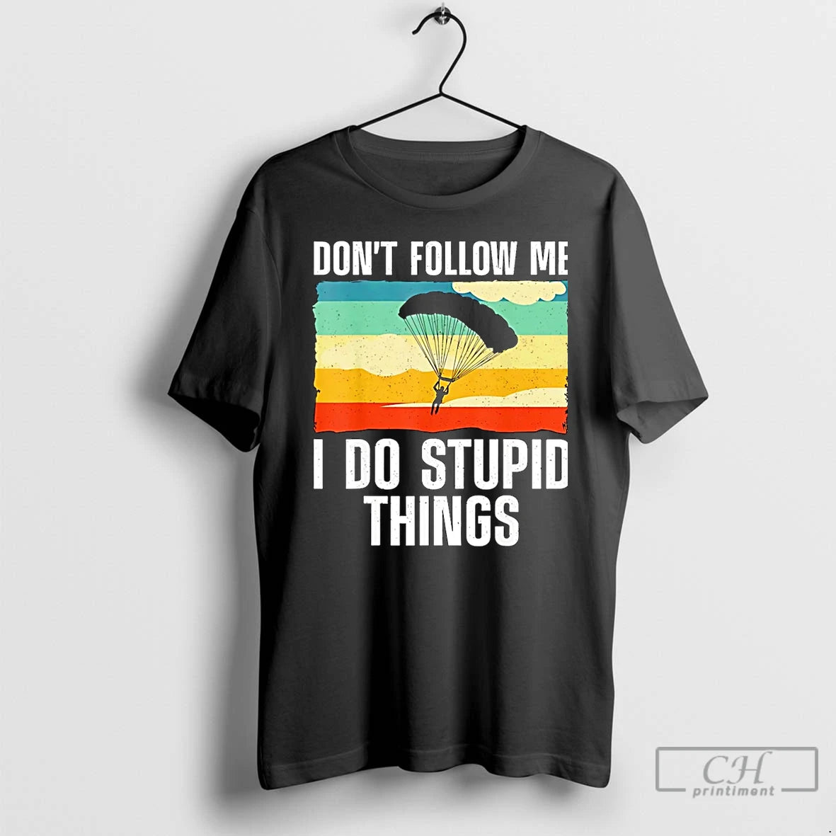 Premium Skydiving Dont Follow Me I Do Stupid Things Christmas T Shirts Hoodie Sweatshirt | PurePodTees.com