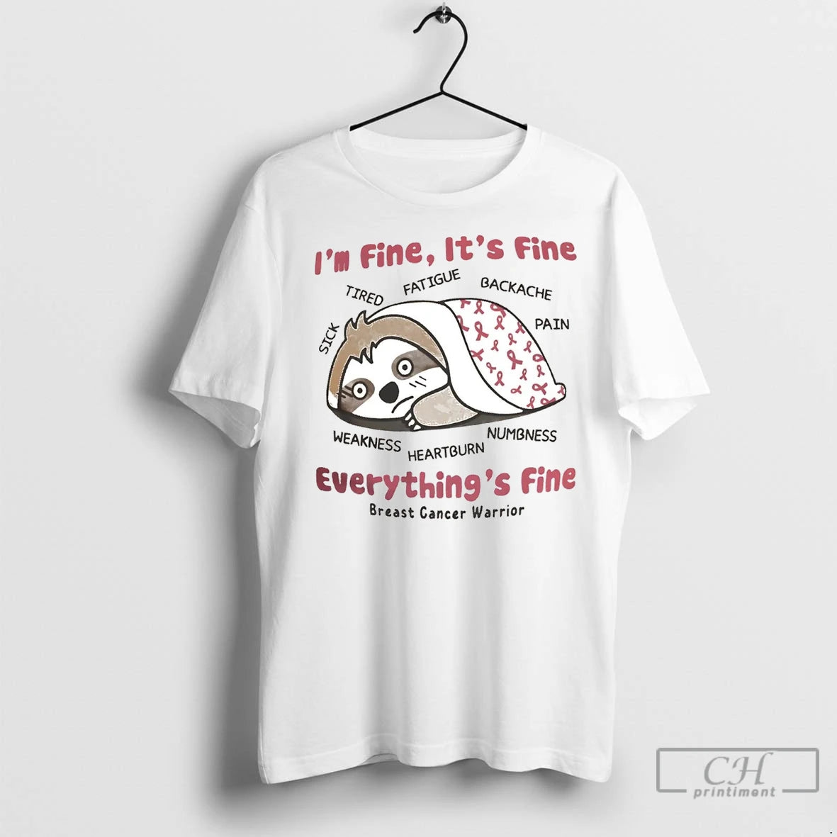 Premium Sloth Breast Cancer Im Fine Its Fine Everythings Fine Shirt Hoodie Sweatshirt | PurePodTees.com