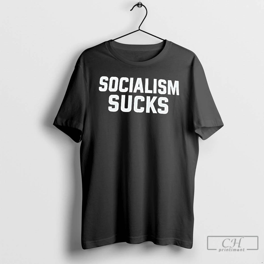 Premium Socialism Sucks Graphic Shirt Hoodie Sweatshirt | PurePodTees.com