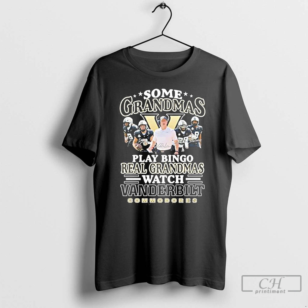 Premium Some Grandmas Play Bingo Real Grandmas Watch Vanderbilt Commodores T Shirts Hoodie Sweatshirt | PurePodTees.com