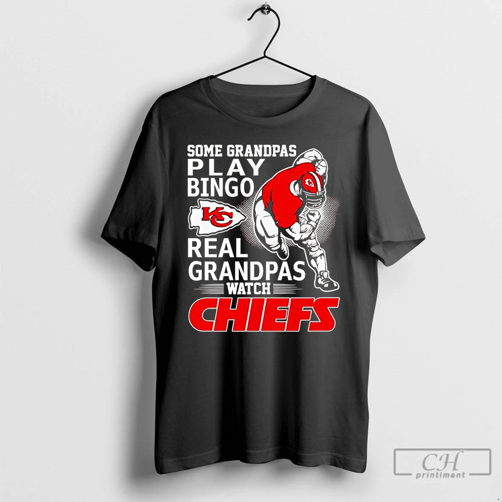 Premium Some Grandpas Play Bingo Real Grandpas Watch Chiefs T Shirts Hoodie Sweatshirt | PurePodTees.com