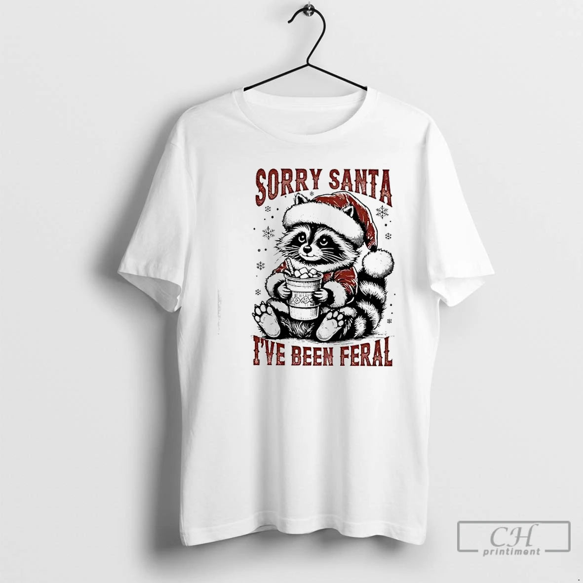 Premium Sorry Santa I Have Been Feral Raccoon Christmas T Shirts Hoodie Sweatshirt | PurePodTees.com