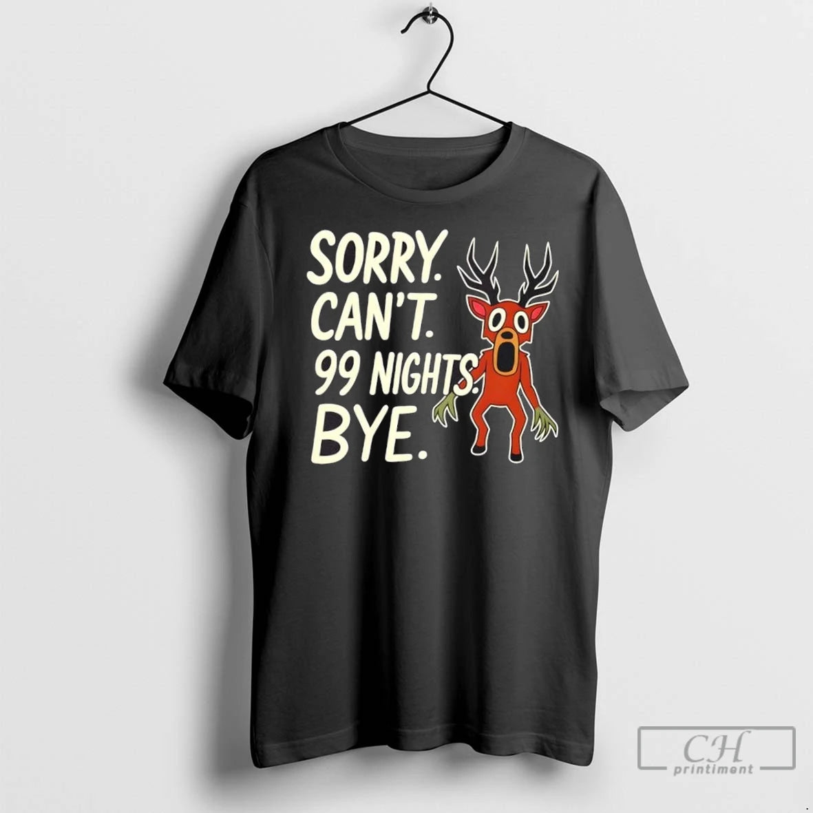 Premium Sorry Cant 99 Nights Bye Shirt Hoodie Sweatshirt | PurePodTees.com