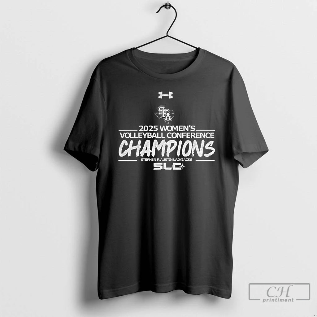 Premium Stephen F Austin Ladyjacks 2025 Womens Volleyball Conference Champions Slc Shirt Hoodie Sweatshirt | PurePodTees.com