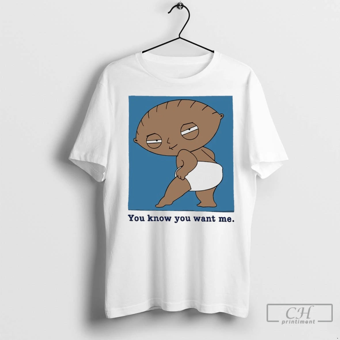 Premium Stewie Griffin You Know You Want Me Shirt Hoodie Sweatshirt | PurePodTees.com
