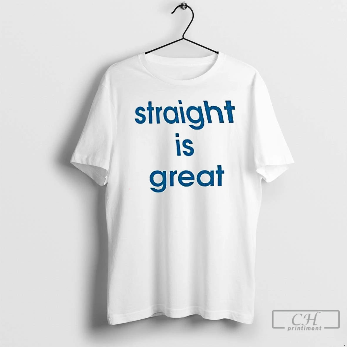 Premium Straight Is Great T Shirts Hoodie Sweatshirt | PurePodTees.com