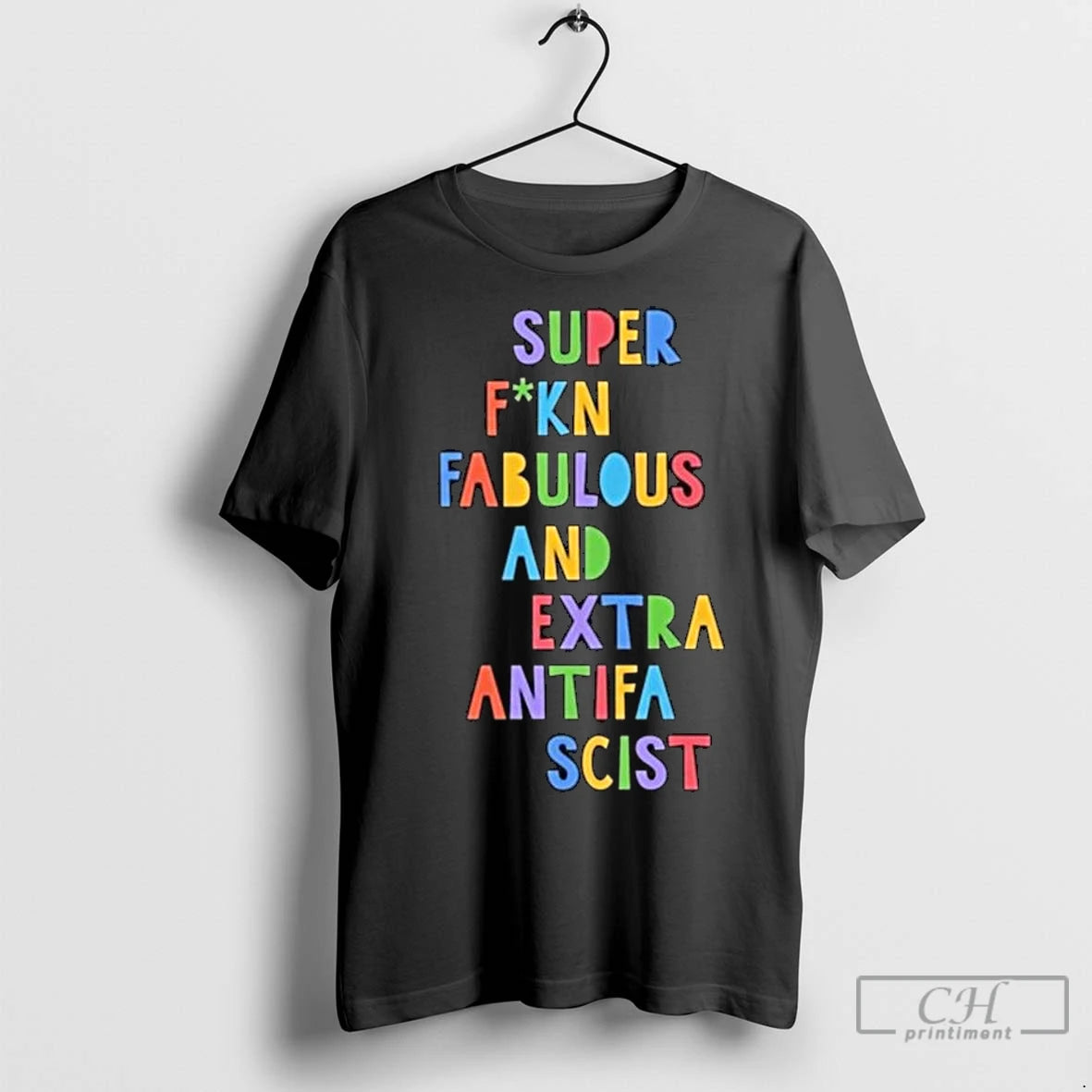 Premium Super Fucking Fabulous And Extra Antifa Scist Long Sleve Shirt Hoodie Sweatshirt | PurePodTees.com