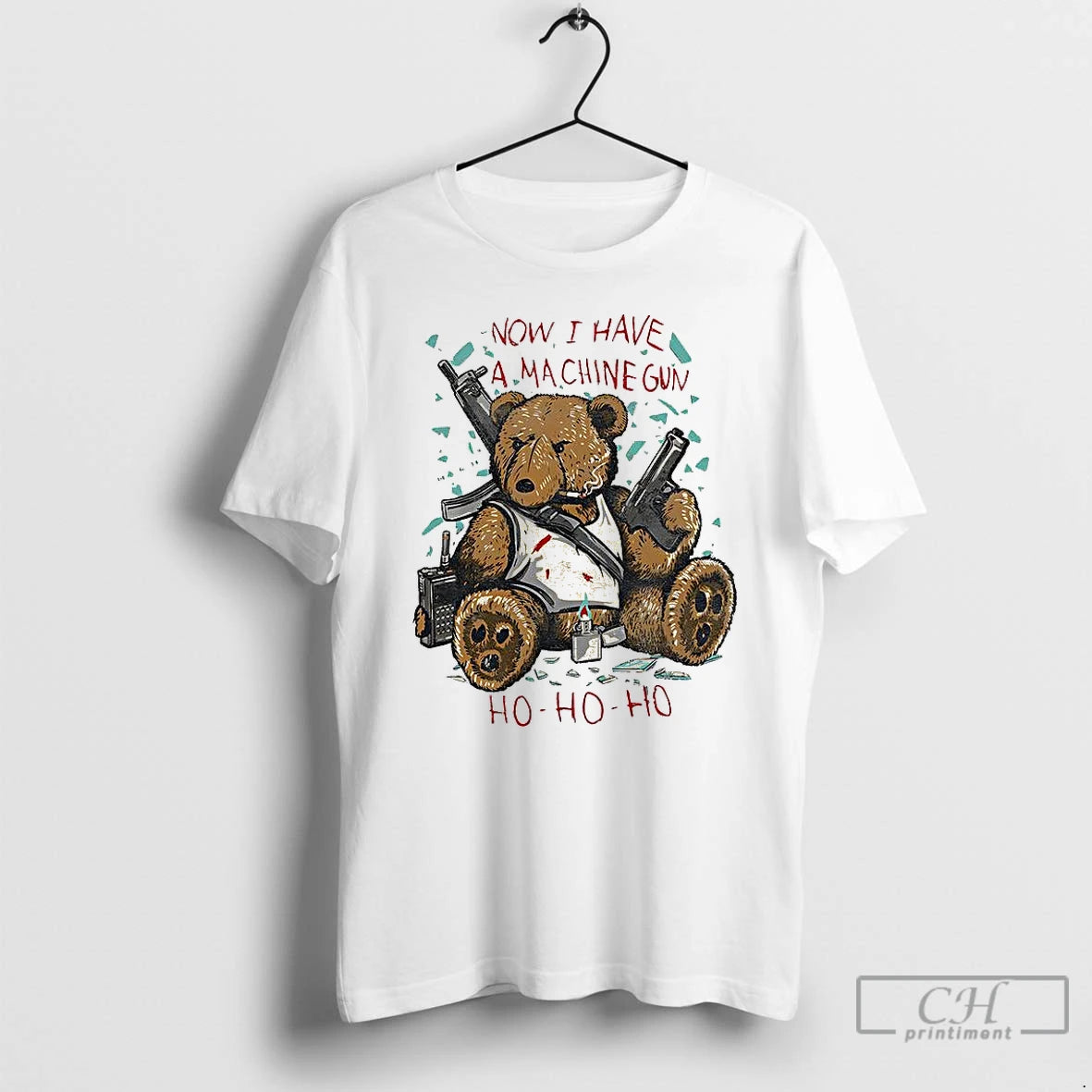 Premium Teddy Bear Now I Have A Machine Gun Ho Ho Ho Christmas T Shirts Hoodie Sweatshirt | PurePodTees.com