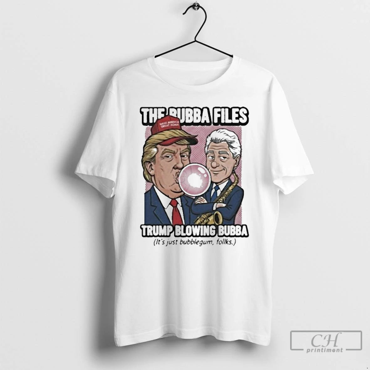 Premium The Bubba Files Trump Blowing Bubba Its Just Bubblegum Folks Shirt Hoodie Sweatshirt | PurePodTees.com