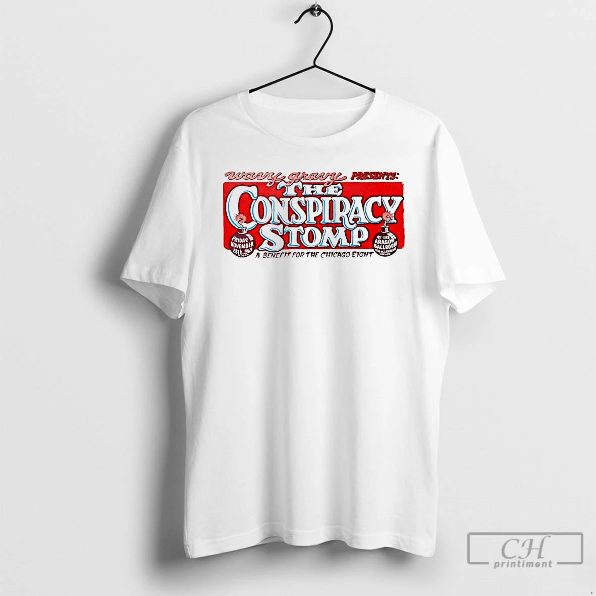 Premium The Conspiracy Stomp A Benefit For The Chicago Eight Shirt Hoodie Sweatshirt | PurePodTees.com