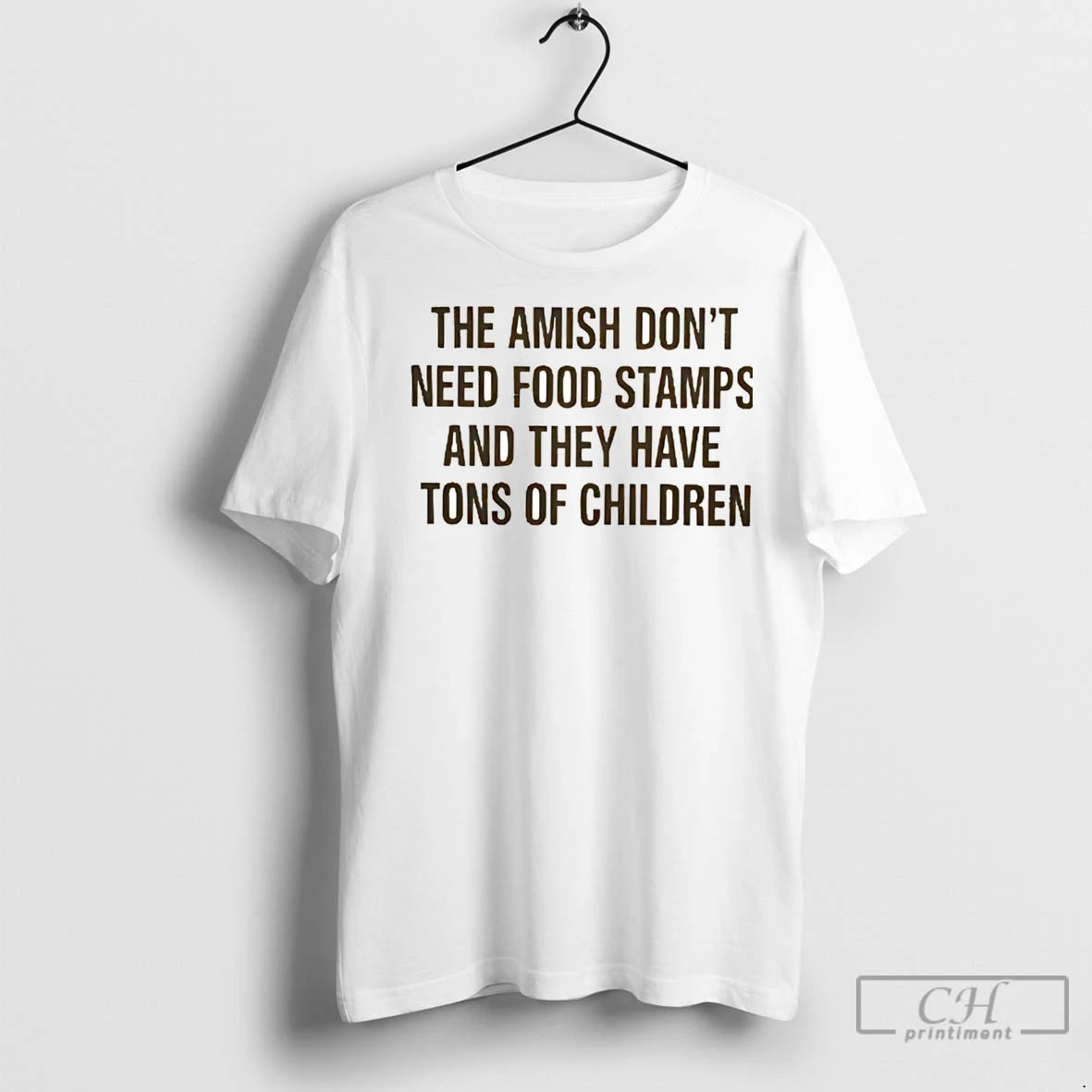 Premium The Amish Dont Need Food Stamps And They Have Tons Of Children Shirt Hoodie Sweatshirt | PurePodTees.com