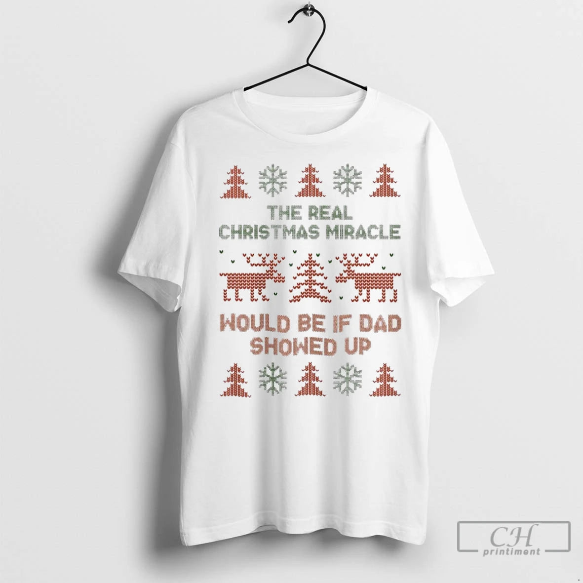 Premium The Real Christmas Miracle Would Be If Dad Showed Up Ugly Shirt Hoodie Sweatshirt | PurePodTees.com