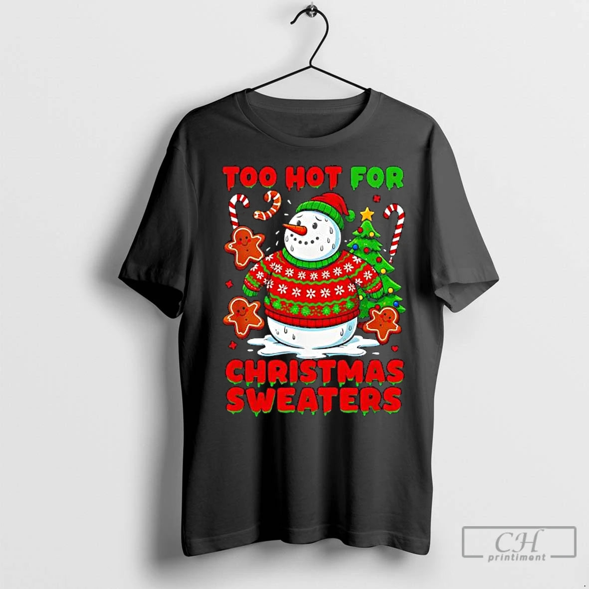 Premium Too Hot For Christmas Sweaters Funny Snowman Shirt Hoodie Sweatshirt | PurePodTees.com