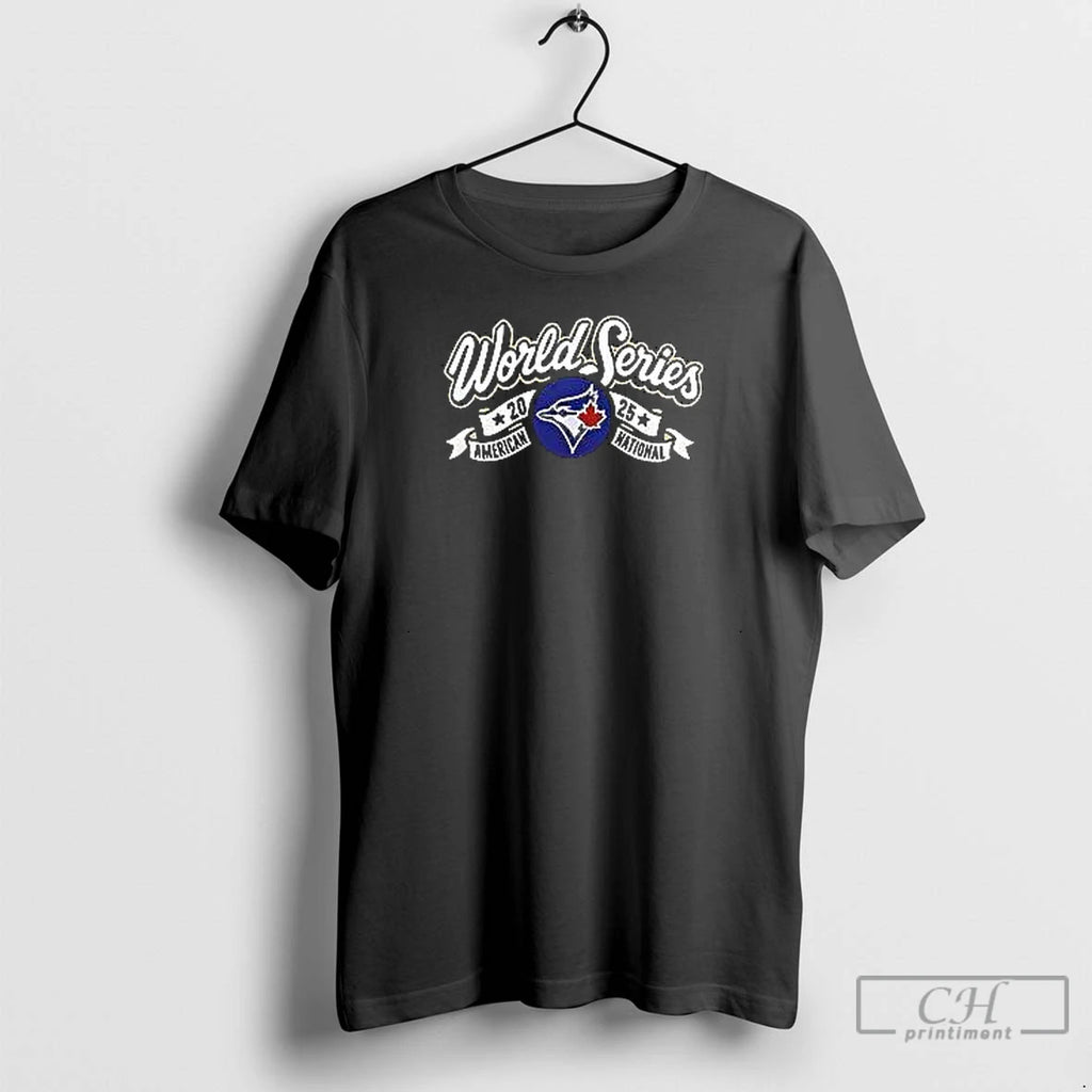 Premium Toronto Blue Jays World Series American National 2025 T Shirts Hoodie Sweatshirt | PurePodTees.com