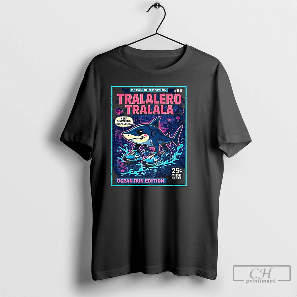Premium Tralalero Tralala Ocean Run Shark Meme Comic Keep Swimming Keep Flexing T Shirts Hoodie Sweatshirt | PurePodTees.com