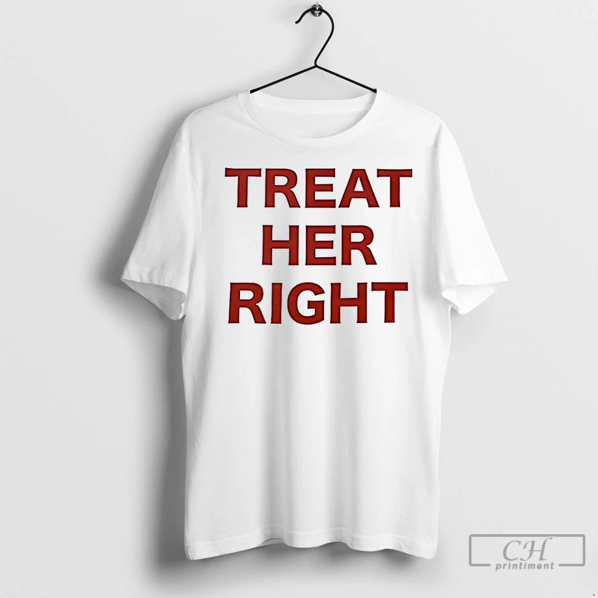 Premium Treat Her Right Message Shirt Hoodie Sweatshirt | PurePodTees.com