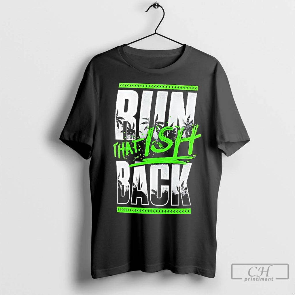 Premium Tribal Chief Jey Uso That Ish Run Back Shirt Hoodie Sweatshirt | PurePodTees.com