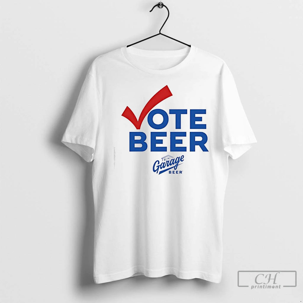 Premium Vote Beer Garage Beer Promotional Logo Shirt Hoodie Sweatshirt | PurePodTees.com
