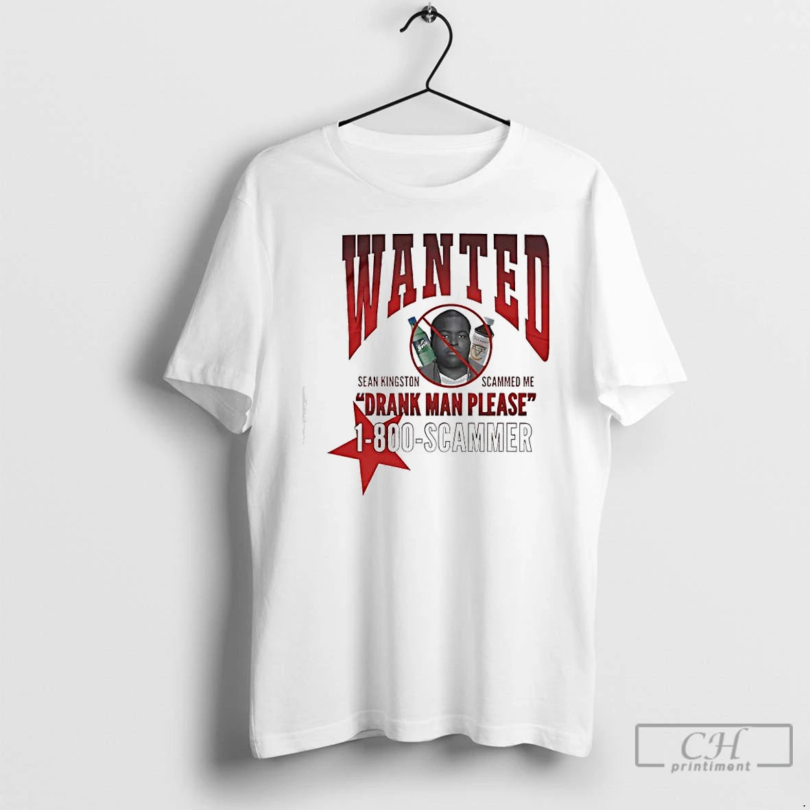 Premium Wanted Sean Kingston Drank Man Please 1 800 Scammer Shirt Hoodie Sweatshirt | PurePodTees.com