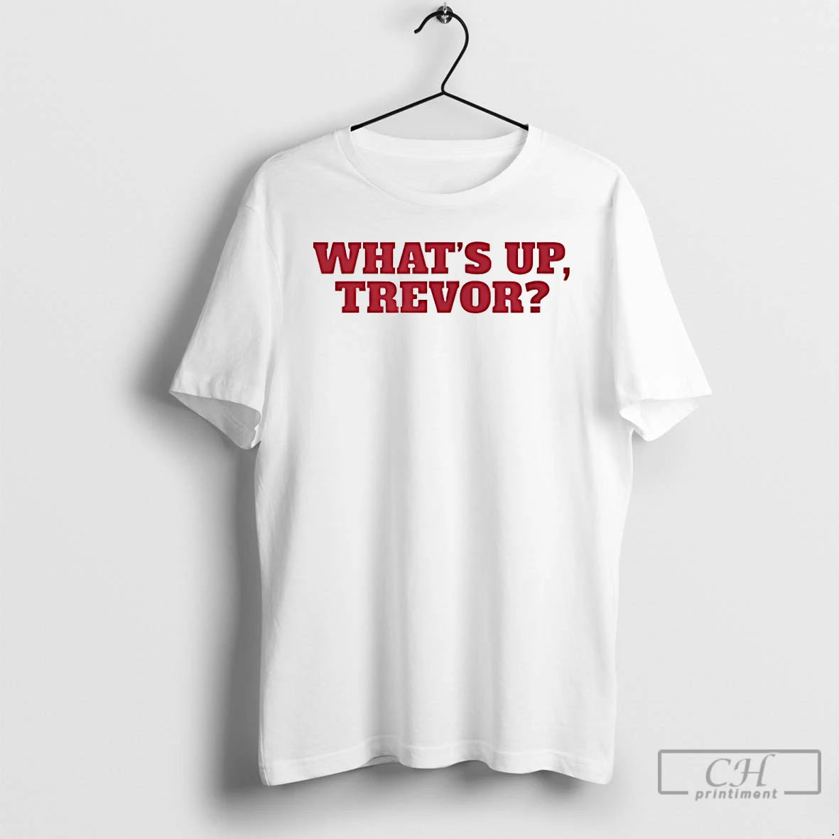 Premium Whats Up Trevor T Shirts Hoodie Sweatshirt | PurePodTees.com