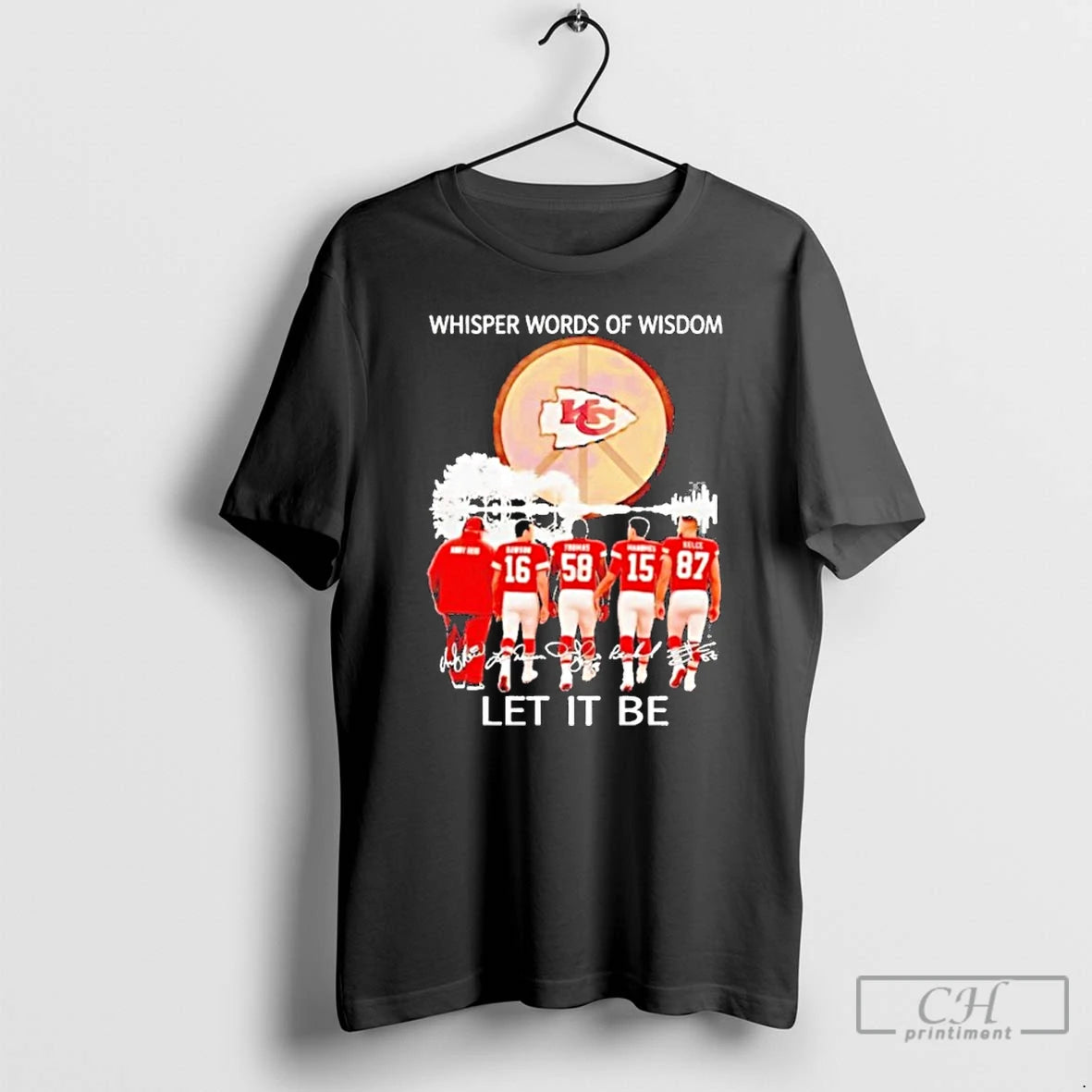 Premium Whisper Words Of Wisdom Let It Be Kansas City Chiefs T Shirts Hoodie Sweatshirt | PurePodTees.com