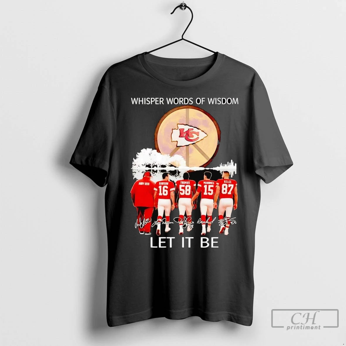 Premium Whisper Words Of Wisdom Let It Be Kansas City Chiefs Shirt Hoodie Sweatshirt | PurePodTees.com