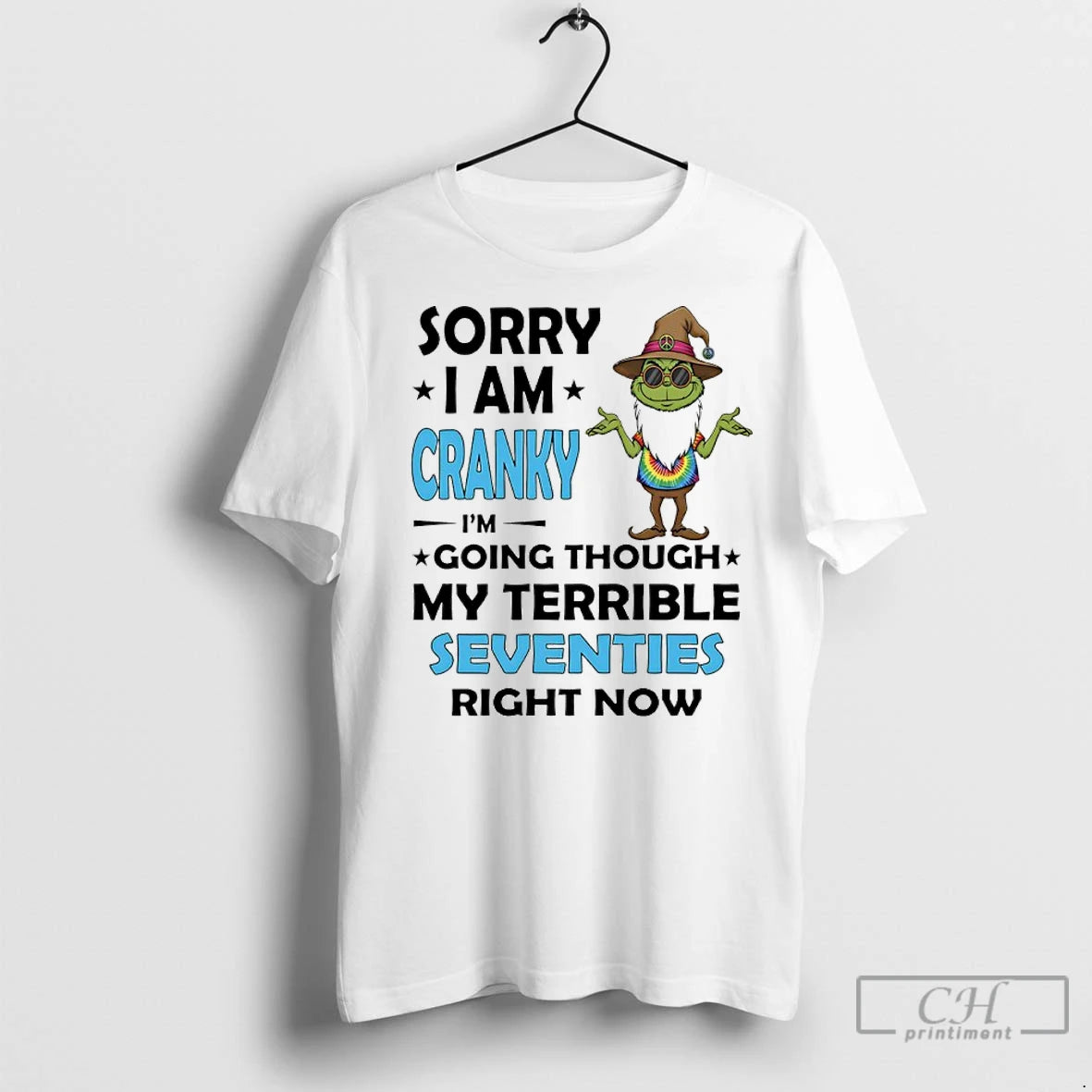 Premium Wizard Grinch Sorry I Am Cranky Im Going Through My Terrible Seventies Right Now Shirt Hoodie Sweatshirt