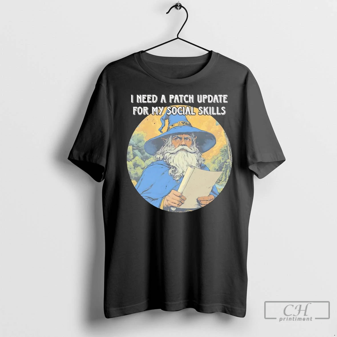 Premium Wizard I Need A Patch Update For My Social Skills Shirt Hoodie Sweatshirt | PurePodTees.com
