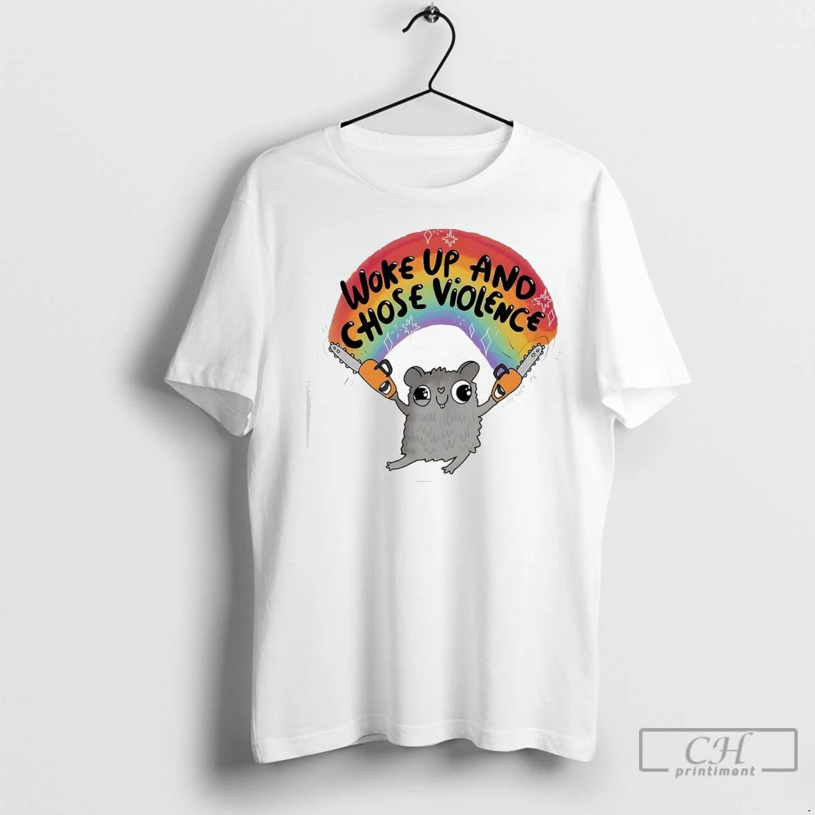 Premium Woke Up And Chose Violence Hamster Rainbow Shirt Hoodie Sweatshirt | PurePodTees.com