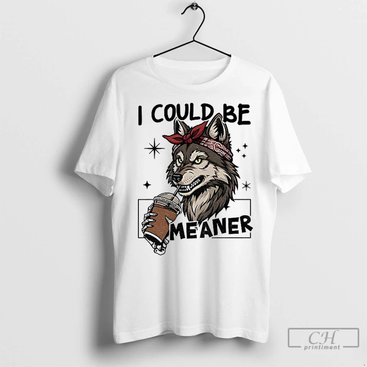 Premium Wolf Drink Coffee I Could Be Meaner Shirt Hoodie Sweatshirt | PurePodTees.com