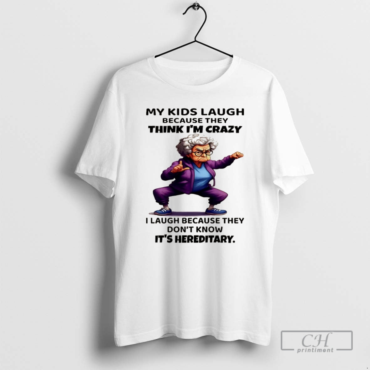 Premium Woman My Kids Laugh Because They Think Im Crazy I Laugh Because They Dont Shirt Hoodie Sweatshirt | PurePodTees.com