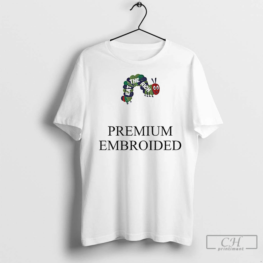Premium Worm Eat The Rich Premium Embroidered Anti Capitalist Shirt Hoodie Sweatshirt | PurePodTees.com