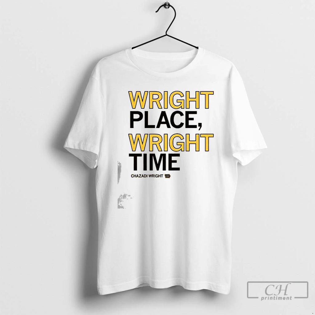 Premium Wright Place Wright Time Chazadi Wright T Shirts Hoodie Sweatshirt | PurePodTees.com