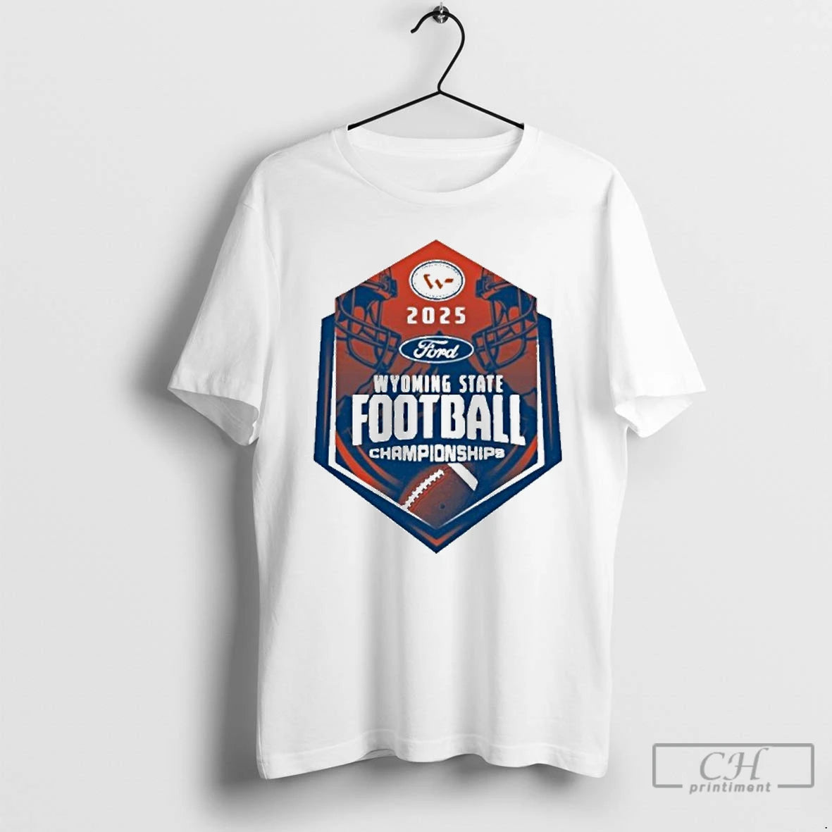 Premium Wyoming High School Activities Association 2025 Wyoming State Football Championship Logo T Shirts Hoodie Sweatshirt