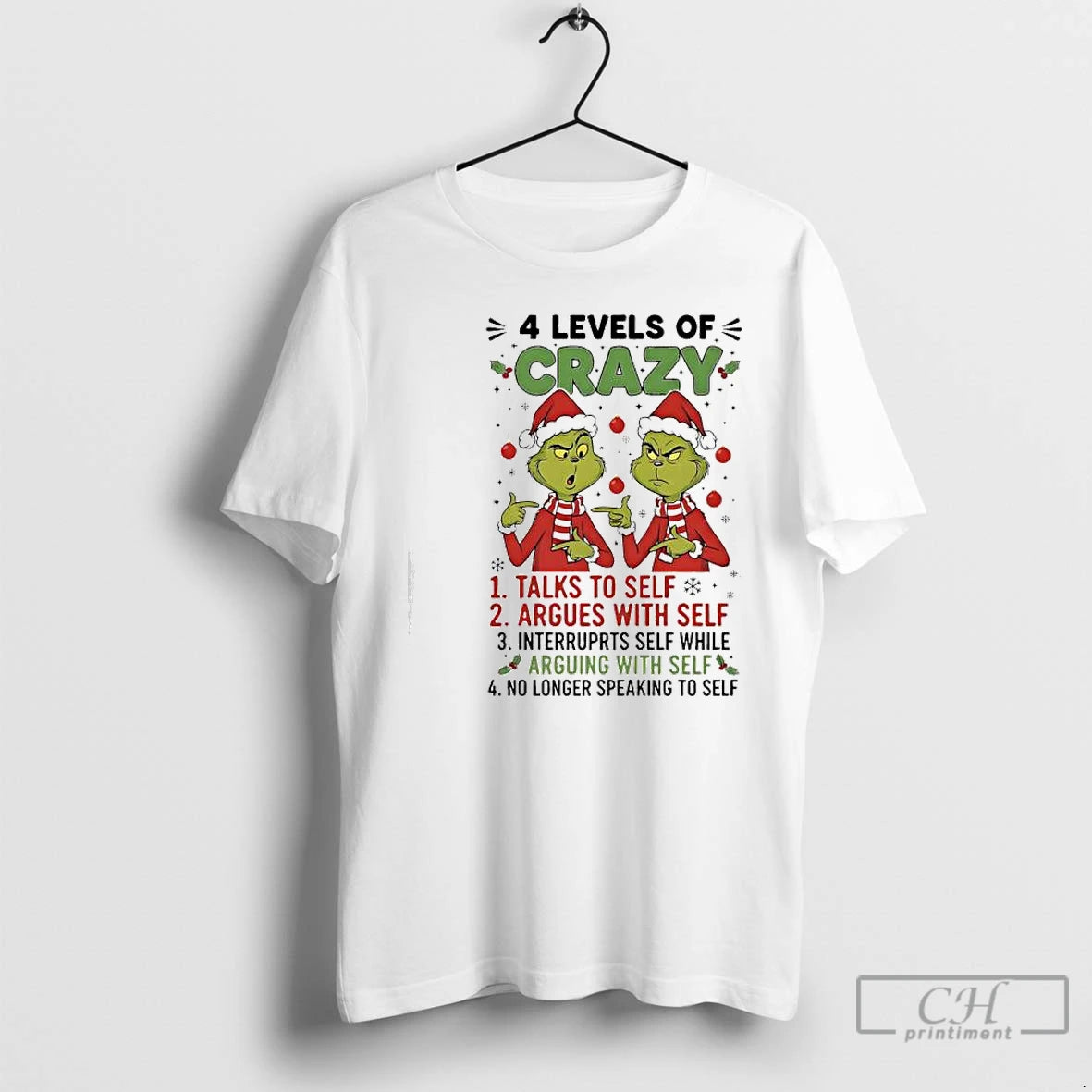 Premium Xmas Grinch Levels Of Crazy Talks To Self Argues With Self Interruprts Self While Shirt Hoodie Sweatshirt