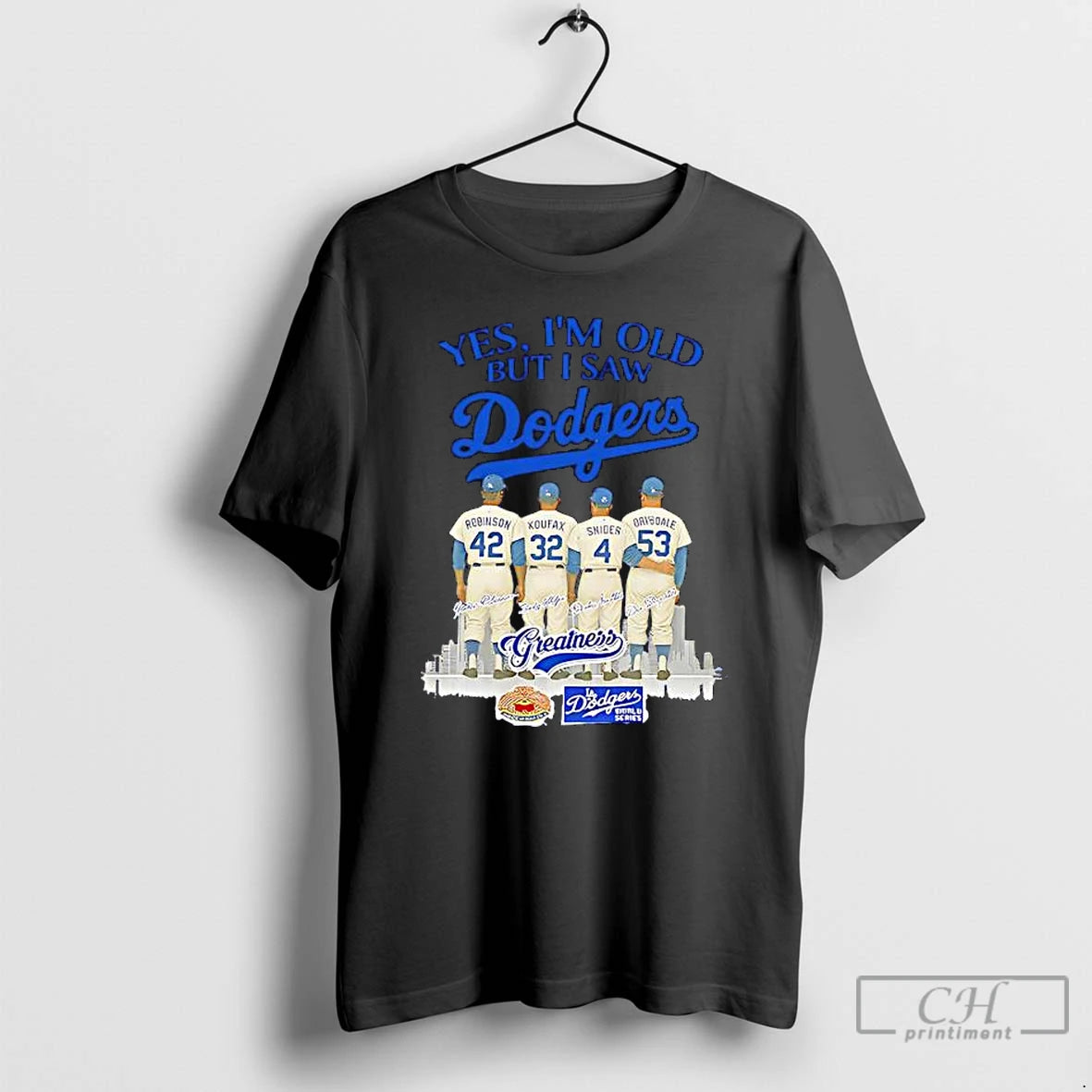Premium Yes Im Old But I Saw Dodgers Greatness Robinson Koufax Snider Drysdale T Shirts Hoodie Sweatshirt | PurePodTees.com