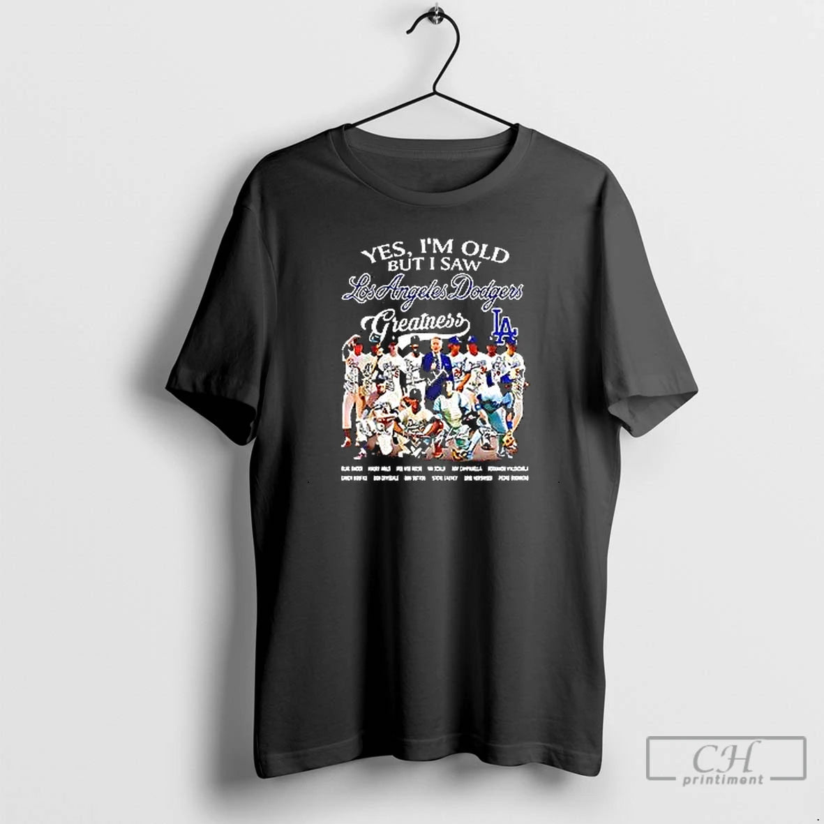 Premium Yes Im Old But I Saw Los Angeles Dodgers Greatness Players Signature T Shirts Hoodie Sweatshirt | PurePodTees.com