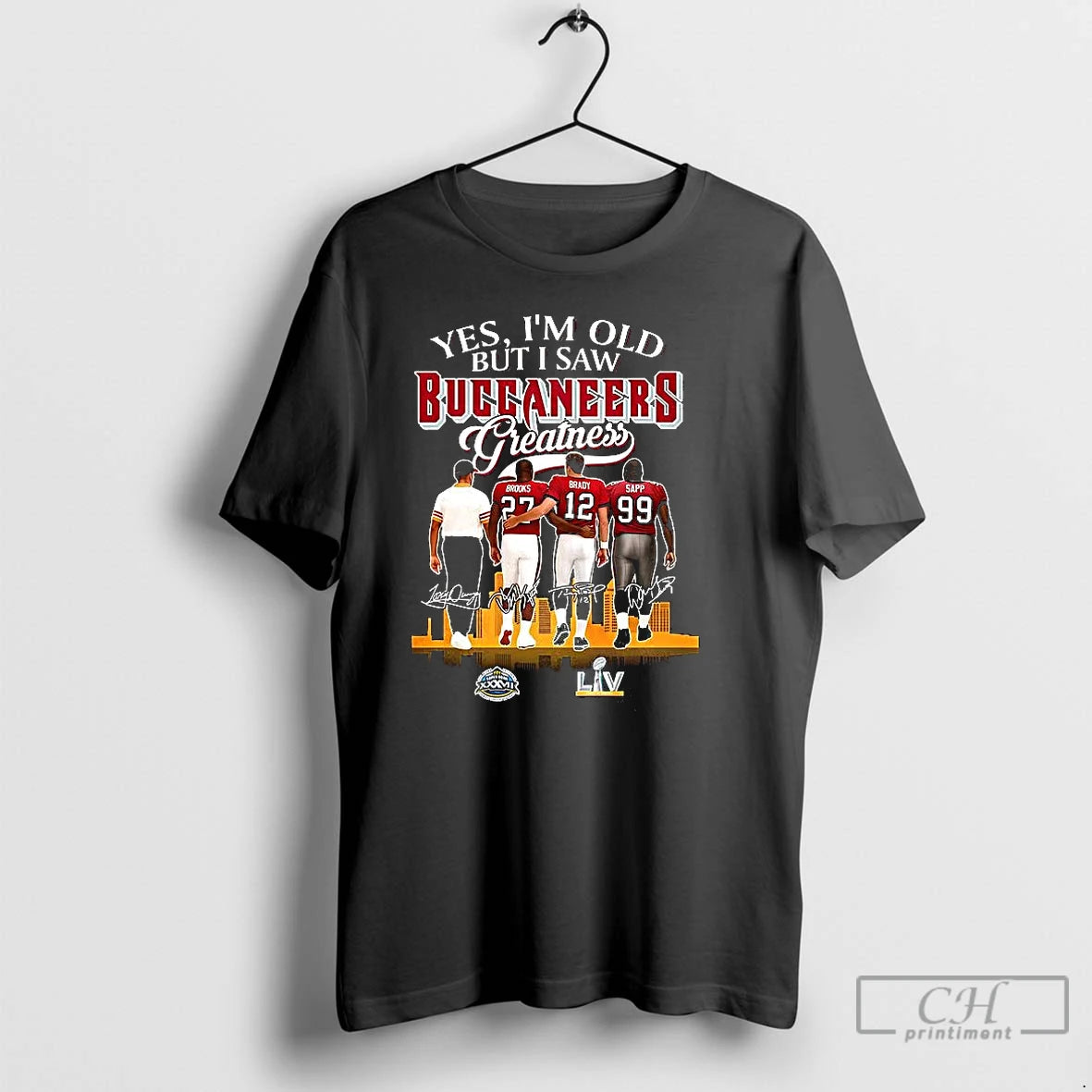 Premium Yes Im Old But I Saw Tampa Bay Buccaneers Greatness Brady Sapp Brooks Signature Shirt Hoodie Sweatshirt