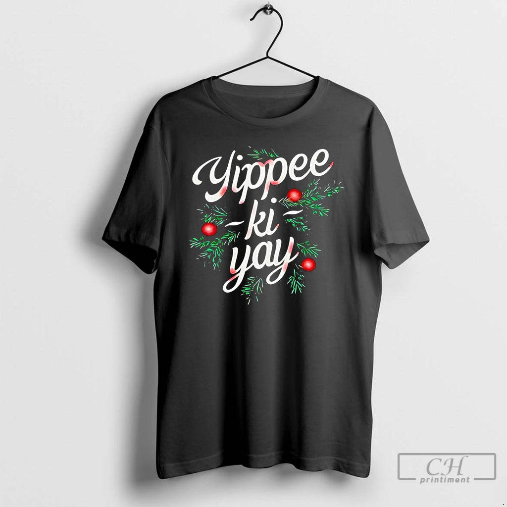 Premium Yippee Ki Yay Christmas T Shirts Hoodie Sweatshirt | PurePodTees.com
