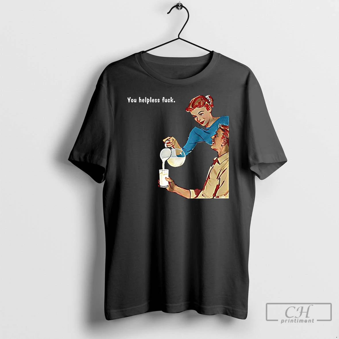 Premium You Helpless Fuck Vintage Shirt Hoodie Sweatshirt | PurePodTees.com