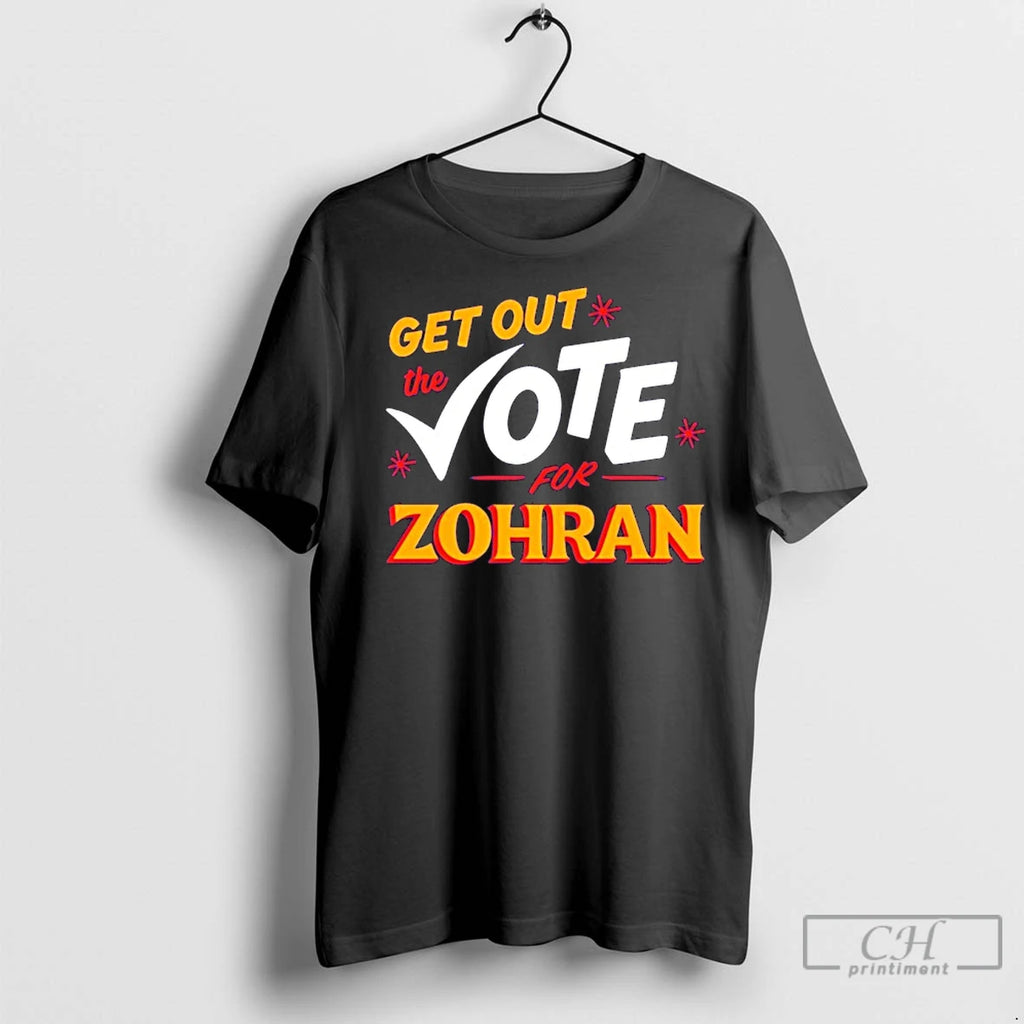 Premium Zohran Kwame Mamdani Get Out The Vote Zohran Shirt Hoodie Sweatshirt | PurePodTees.com