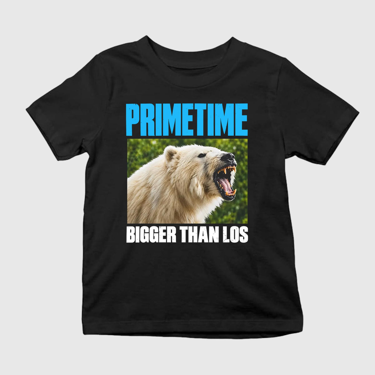 Primetime Bigger Than Los Shirt