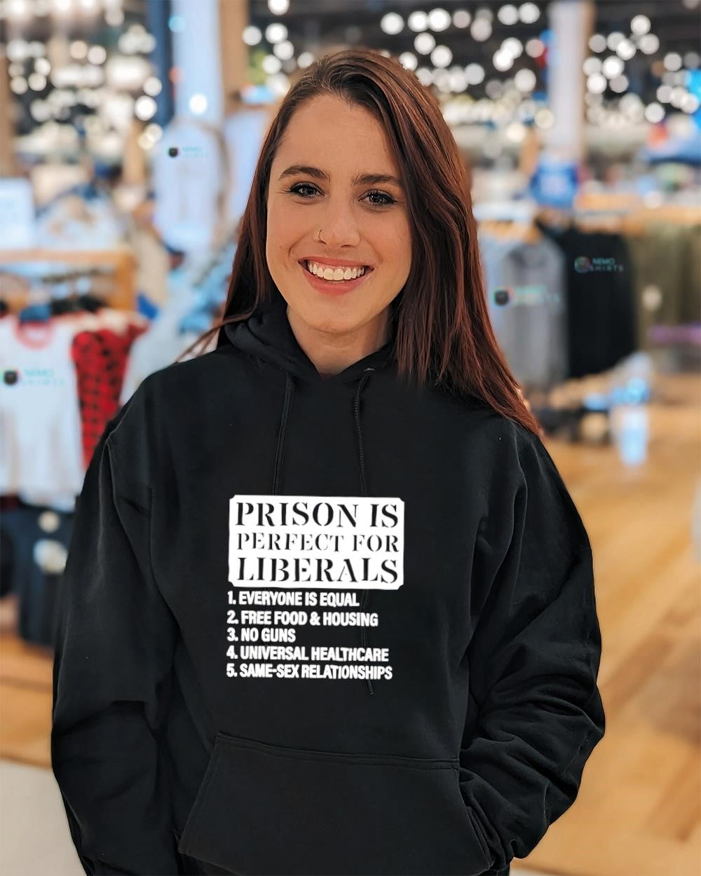 Prison is perfect for liberals everyone is equal free food & housing no guns shirt