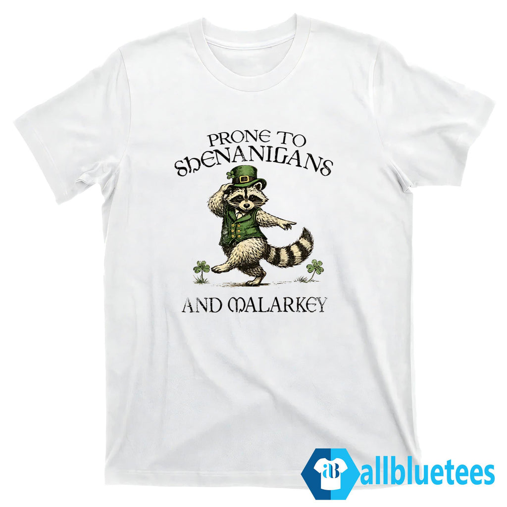 Raccoon Leprechaun Prone To Shenanigans And Malarkey Shirt