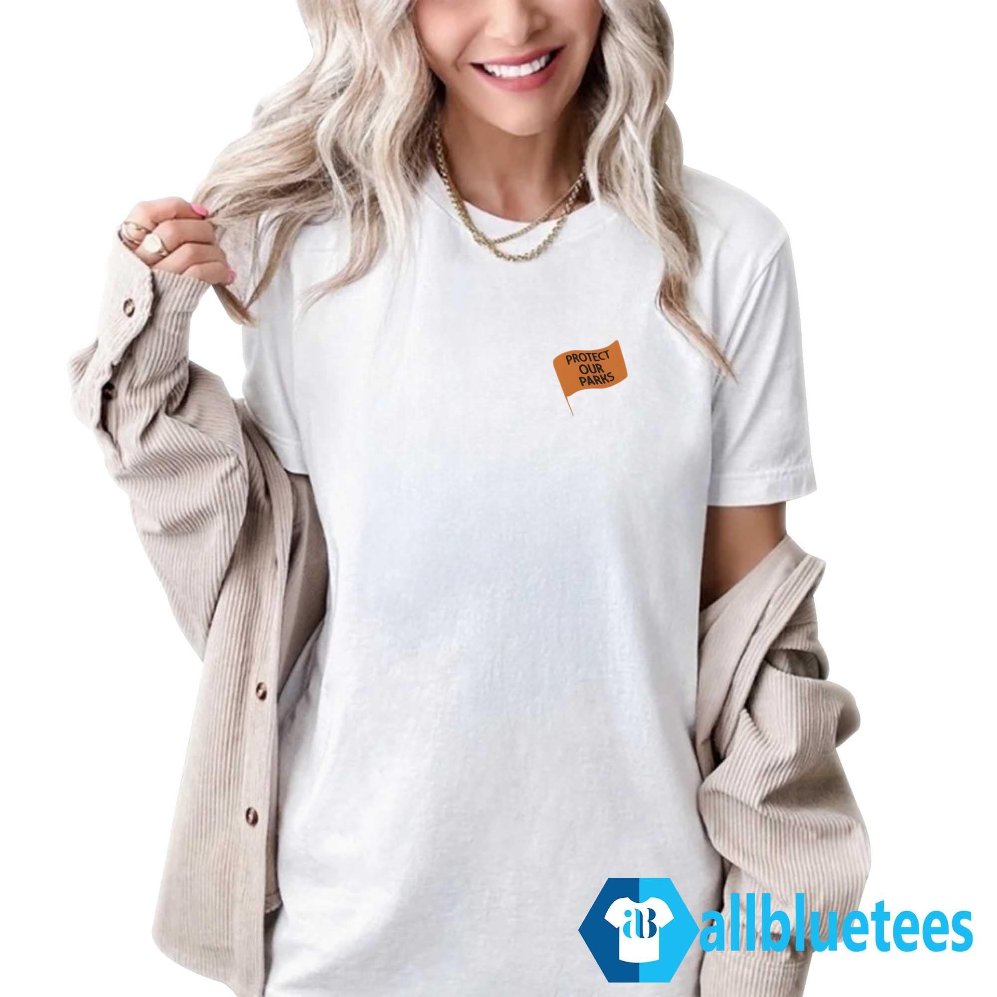 Protect Our Parks Speak Loudly For Quiet Places Shirt